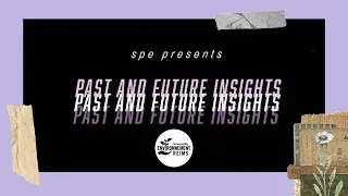 Miniature : PAST AND PRESENT INSIGHTS - SPE Reims 2019/2020