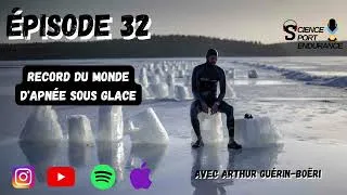 Miniature : Épisode 32 : Les records d'apnée sous glace avec Arthur Guérin-Boëri