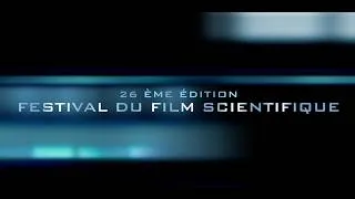 Miniature : Bande annonce Festival du Film Scientifique 2026