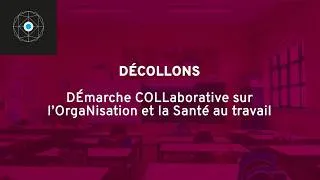 Miniature : Projet Radar - DÉCOLLONS - DÉmarche COLLaborative sur l'OrgaNisation et la Santé au travail