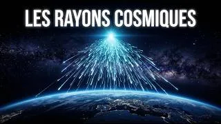 Miniature : Cette Pluie Cosmique Vous Traverse Sans Que Vous le Sachiez | Le Mystère des Rayons Cosmiques