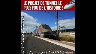 Miniature : Le projet de tunnel le plus fou de l'histoire !   Les trains de l'impossible