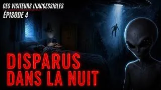Miniature : Disparus dans la nuit | Enlèvements extraterrestres ? | Ces visiteurs inaccessibles (Épisode 4)