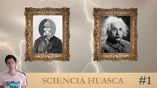 Miniature : L'homme qui aurait pu remplacer Einstein - Sciencia Huasca #01