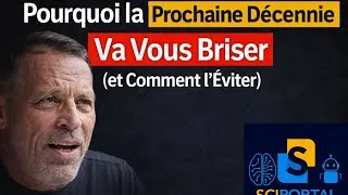Miniature : La Décennie la Plus Dangereuse de l’Histoire Humaine (Tony Robbins Expliqué)