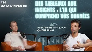 Miniature : Des tableaux aux insights : l’IA qui comprend vos données - Alexandre Pasquiou @NeuralkAI #92