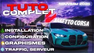 Miniature : Installer ASSETTO CORSA de A à Z en 17min (Graphismes, Serveurs, Traffic)