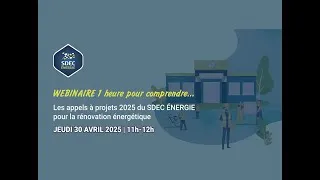 Miniature : REPLAY 30/04/2025 | Webinaire Les appels à projets 2025 pour la rénovation énergétique