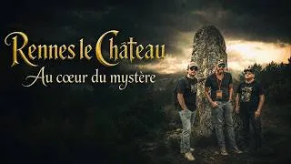 Miniature : Au cœur du mystère | Rennes le Château | Bande annonce