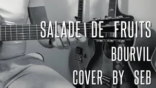 Miniature : Salade de fruits - BOURVIL - cover by Seb