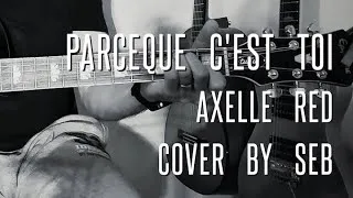Miniature : Parce que c'est toi - Axelle RED - cover by Seb