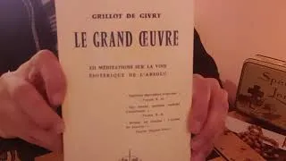 Miniature : Le Grand Oeuvre, Grillot de Givry - Introduction