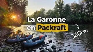 Miniature : On a descendu la Garonne en PACKRAFT... 360km INOUBLIABLE !