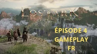 Miniature : lost ark épisode 4 Gameplay FR