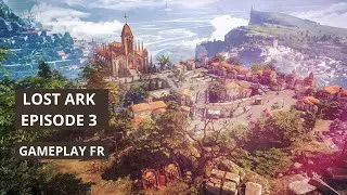 Miniature : lost ark ep 3 découvertes des bases du jeu et de l’interface