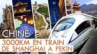 Miniature : CHINE : 3000 km en TRAIN de Shanghai à Pékin