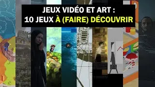 Miniature : Jeux vidéo et art : quels jeux (faire) découvrir ?