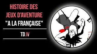 Miniature : Histoire des jeux d'aventure "à la française". Théories des jeux vidéo. Ep. 15