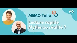 Miniature : Lecture rapide, mythe ou réalité ? MEMO Talks #6
