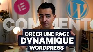 Miniature : Créer une page dynamique sur Wordpress & Elementor