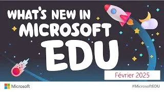 Miniature : Webinaire : Les nouveautés Microsoft Education - Février 2025