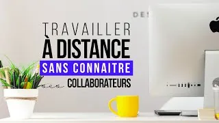 Miniature : Travailler à distance sans avoir jamais rencontré ses collaborateurs, possible ? | ft. Gaël Marin