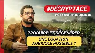 Miniature : L’agriculture régénératrice, c’est du greenwashing ? #Décryptage