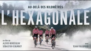 Miniature : L'HEXAGONALE - Au delà des kilomètres | Bande annonce
