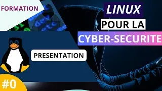 Miniature : Linux pour la Cybersécurité #0 : Présentation