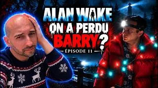 Miniature : ALAN WAKE : ON A PERDU BARRY ?  | ÉPISODE 11