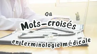 Miniature : [TERMINOLOGIE MEDICALE] Entraînez-vous avec les mots-croisés n°1