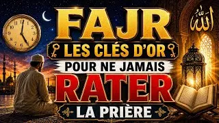 Miniature : Fajr : Les 7 Secrets pour Ne Jamais Manquer l'Aube Sacrée