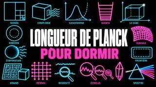 Miniature : La longueur de PLANCK pour dormir, en dessous rien de plus petit.