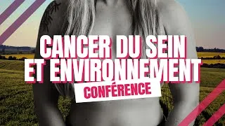 Miniature : Cancer du sein et environnement - Conférence du Dr Brigitte Costa