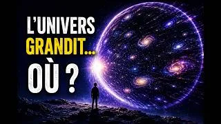 Miniature : L’Univers Grandit… Mais Dans Quoi Exactement ?