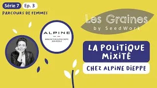 Miniature : Série 7 - Episode 3 : La politique Mixité chez Alpine Dieppe
