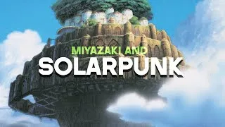 Miniature : Are Miyazaki Films Really Solarpunk?