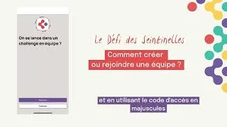 Miniature : Le Défi des Seintinelles - comment créer ou rejoindre une équipe ?
