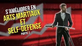 Miniature : S'améliorer en Arts Martiaux et en Self-Défense - Partie 2