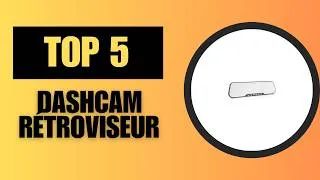 Miniature : Top 5 Meilleur Dashcam Rétroviseur 2026 - Les 5 Dashcam Rétroviseur Test
