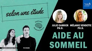 Miniature : #19 | Aide au Sommeil | Julie Carrier Ph.D. & Mélanie Vendette Ph.D. | Selon une Étude
