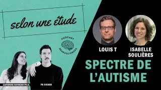 Miniature : #16 | Spectre de l'autisme | Louis T et Isabelle Soulières | Selon une étude