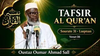 Miniature : Tafsir Al Qur'an | Sourate 31 (Luqman) Verset 06 à ... Oustaz Oumar Ahmad Sall