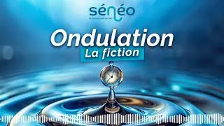 Miniature : Sénéo - Ondulation la fiction EP1