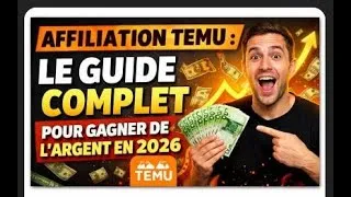 Miniature : Affiliation Temu : le guide COMPLET pour gagner de l’argent en 2026