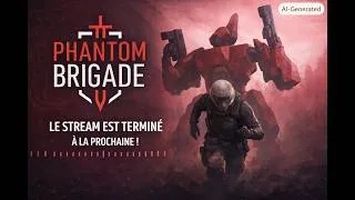 Miniature : Test démo phantom Brigade Partie 2