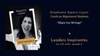 Miniature : "Aligne ton héritage" - Stéphanie Ajauro-Loyer