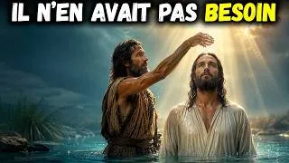 Miniature : LA VRAIE RAISON pour laquelle Jésus devait être baptisé par Jean-Baptiste