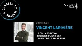 Miniature : Classe de maitre Sentinelle Nord - La collaboration interdisciplinaire et l’impact de la recherche