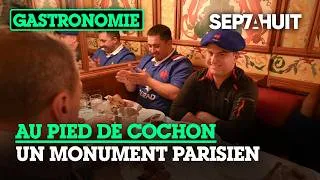 Miniature : Au Pied de Cochon : la brasserie qui ne dort jamais | Sept à Huit